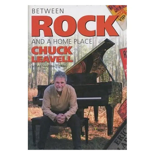 Chuck Leavell Between a Rock and a Home Place